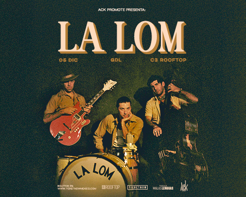 La Lom en Guadalajara