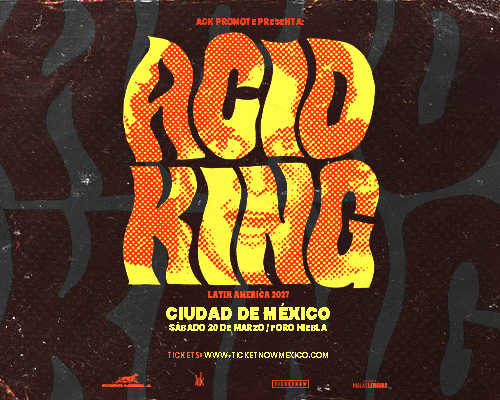 ACID KING EN CIUDAD DE MÉXICO