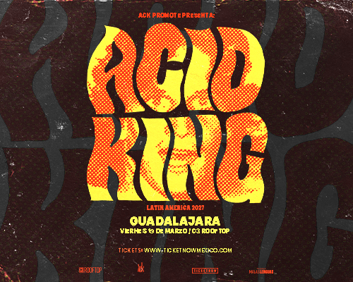 ACID KING EN GUADALAJARA